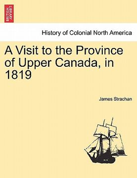 portada a visit to the province of upper canada, in 1819