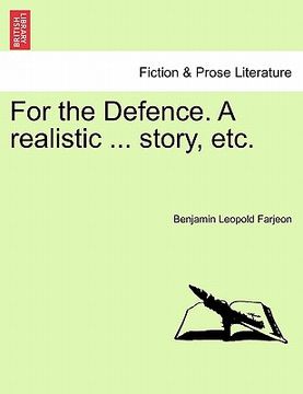 portada for the defence. a realistic ... story, etc. (en Inglés)