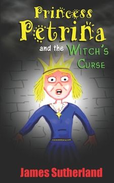 portada Princess Petrina and the Witch's Curse (en Inglés)