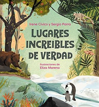 portada Lugares Increíbles de Verdad (no Ficción Ilustrados) (in Spanish)