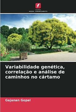 portada Variabilidade Genética, Correlação e Análise de Caminhos no Cártamo