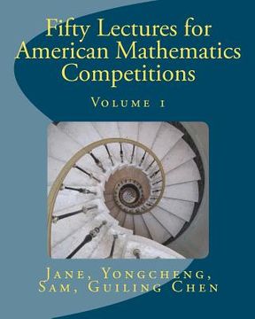 portada fifty lectures for american mathematics competitions (en Inglés)