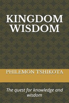 portada Kingdom Wisdom: The quest for knowledge and wisdom (en Inglés)