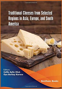 portada Traditional Cheeses From Selected Regions in Asia, Europe, and South America (Current Developments in Food and Nutrition Research) 