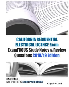 portada CALIFORNIA RESIDENTIAL ELECTRICAL LICENSE Exam ExamFOCUS Study Notes & Review Questions (en Inglés)
