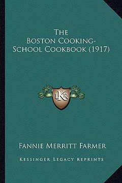 portada the boston cooking-school cookbook (1917) the boston cooking-school cookbook (1917) (en Inglés)
