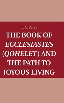 portada The Book of Ecclesiastes (Qohelet) and the Path to Joyous Living (en Inglés)