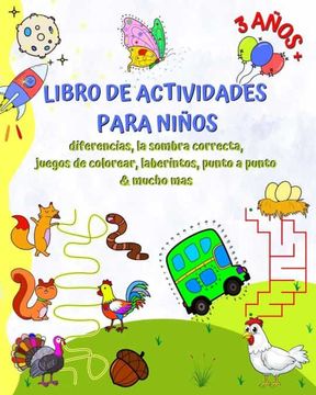 portada Libro de Actividades para Niños 3 Años+: Diferencias, la sombra correcta, juegos de colorear, laberintos, punto a punto