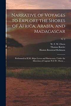 portada Narrative of Voyages to Explore the Shores of Africa, Arabia, and Madagascar: Performed in H. Ma Ships Leven and Barracouta, Under the Direction of Captain W. F. W. Owen. V. 2 (en Inglés)