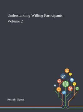 portada Understanding Willing Participants, Volume 2 (en Inglés)