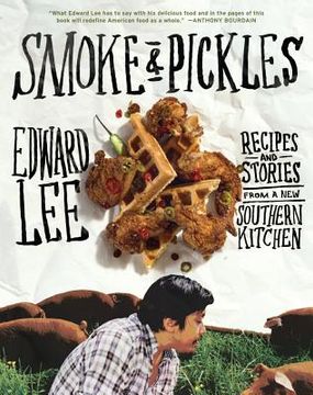 portada smoke and pickles: recipes and stories from a new southern kitchen (en Inglés)