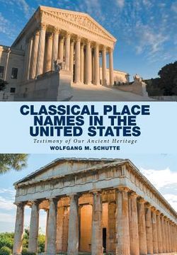 portada Classical Place Names in the United States: Testimony of Our Ancient Heritage (in English)