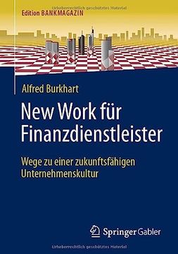 portada New Work Für Finanzdienstleister: Wege Zu Einer Zukunftsfähigen Unternehmenskultur (in German)