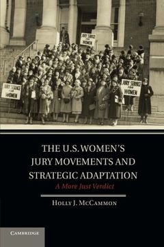 portada The U. S. Women's Jury Movements and Strategic Adaptation: A More Just Verdict (Cambridge Studies in Contentious Politics) (en Inglés)