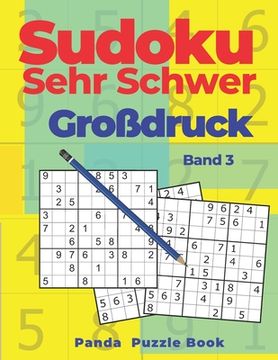 portada Sudoku Sehr Schwer Großdruck - Band 3: Denkspiele Für erwachsene - Logikspiele Für Erwachsene (en Alemán)