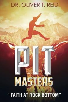 portada Pit Masters: "Faith At Rock Bottom" (en Inglés)