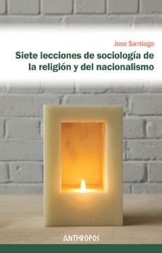 portada Siete Lecciones de Sociología de la Religión y del Nacional (Autores, Textos y Temas. Ciencias Sociales) (in Spanish)
