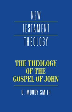 portada The Theology of the Gospel of John Paperback (New Testament Theology) (en Inglés)