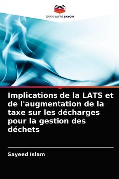 portada Implications de la LATS et de l'augmentation de la taxe sur les décharges pour la gestion des déchets (en Francés)