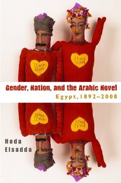 portada Gender, Nation, and the Arabic Novel Egypt, 1892-2008 (en Inglés)