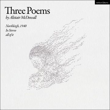 portada Three Poems: Northleigh, 1940; In Stereo; All of it (Modern Plays) (en Inglés)