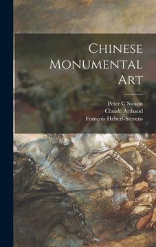 portada Chinese Monumental Art (en Inglés)