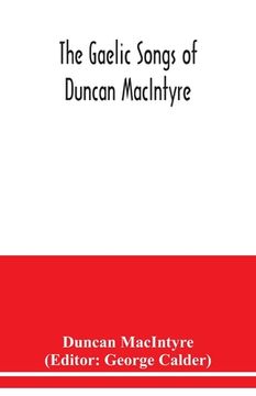 portada The Gaelic songs of Duncan MacIntyre (en Inglés)