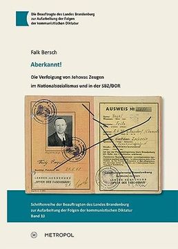 portada Aberkannt! Die Verfolgung von Jehovas Zeugen im Nationalsozialismus und in der Sbz/Ddr (Schriftenreihe der Beauftragten des Landes Brandenburg zur. Der Folgen der Kommunistischen Diktatur) (en Alemán)