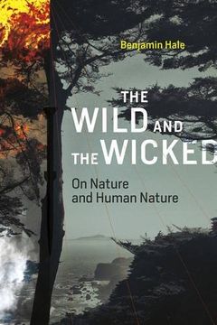 portada The Wild and the Wicked: On Nature and Human Nature (MIT Press)