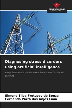 portada Diagnosing stress disorders using artificial intelligence (en Inglés)