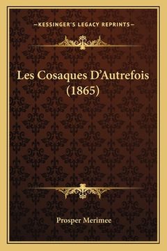 portada Les Cosaques D'Autrefois (1865) (en Francés)