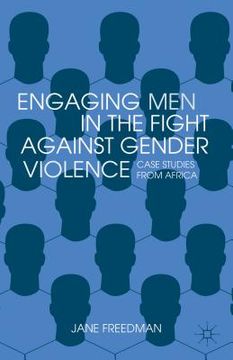 portada engaging men in the fight against gender violence: case studies from africa (en Inglés)