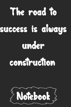 portada The road to success is always under construction. (en Inglés)