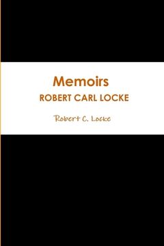 portada Memoirs / ROBERT CARL LOCKE 2018 (in English)