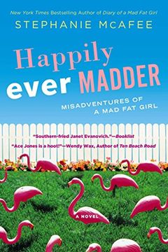 portada Happily Ever Madder: Misadventures of a mad fat Girl (Mad fat Girl Novel) (en Inglés)