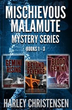 portada Mischievous Malamute Mystery Series: Books 1-3: Mischievous Malamute Mystery Series (en Inglés)