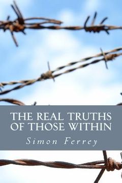 portada The Real Truths Of Those Within (en Inglés)