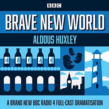 portada Brave New World: A BBC Radio 4 full-cast dramatisation (BBC Radio 4 Dramatisation)