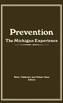 portada Prevention: The Michigan Experience (en Inglés)