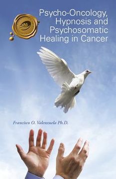 portada Psycho-Oncology, Hypnosis and Psychosomatic Healing in Cancer (en Inglés)
