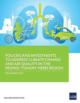portada Policies and Investments to Address Climate Change and air Quality in the Beijing-Tianjin-Hebei Region (Paperback) (in English)
