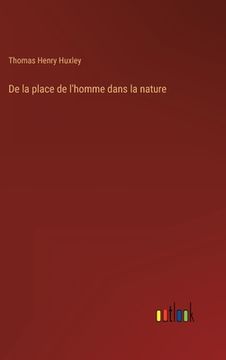 portada De la place de l'homme dans la nature (en Francés)