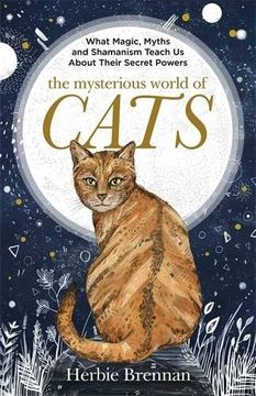 portada The Mysterious World of Cats: The ultimate gift book for people who are bonkers about their cat
