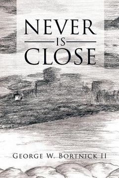 portada Never Is Close (en Inglés)