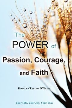 portada The Power of Passion, Courage, and Faith