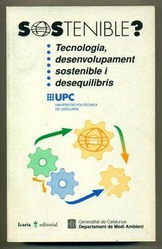 portada Sostenible? Tecnologia, Desenvolupament Sostenible i Desequilibris (in Catalá)