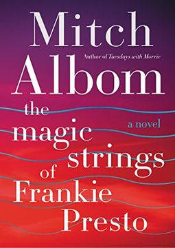 portada The Magic Strings of Frankie Presto: A Novel