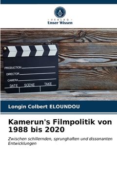 portada Kamerun's Filmpolitik von 1988 bis 2020 (en Alemán)