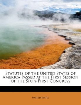 portada statutes of the united states of america passed at the first session of the sixty-first congress (in English)