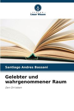 portada Gelebter und wahrgenommener Raum (en Alemán)